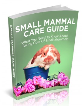 Small Mammal Care Guide - eBook Small Mammal Care Guide - eBook