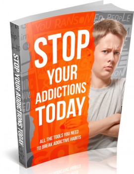 Stop Your Addictions Today - eBook