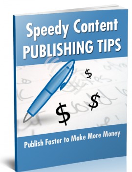 Speedy Content Publishing Tips - eBook Speedy Content Publishing Tips - eBook